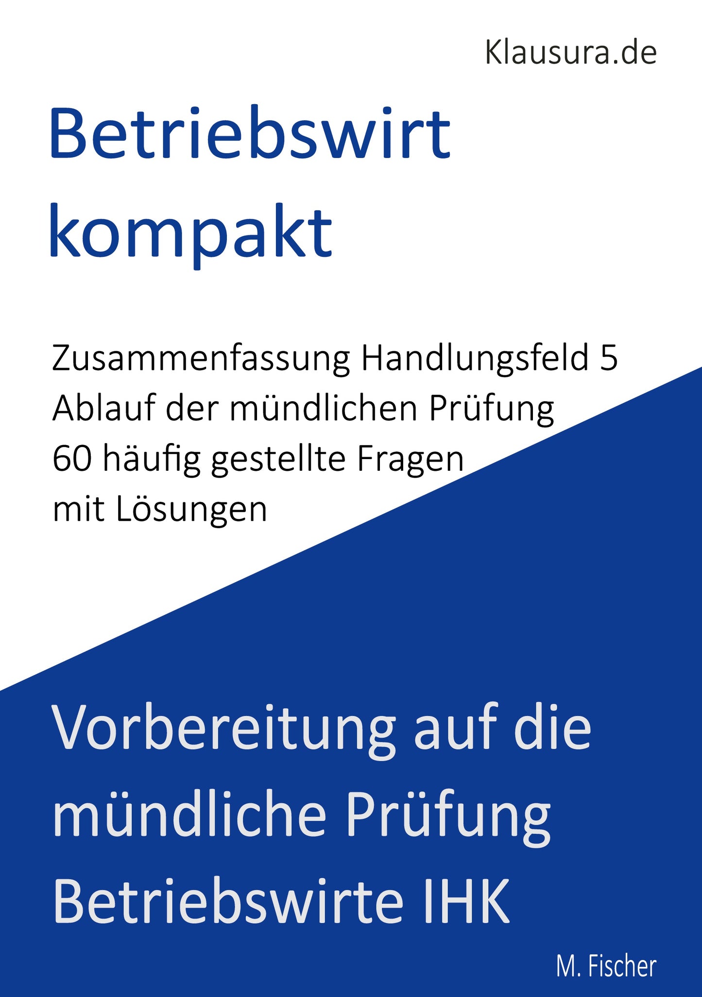Betriebswirt kompakt Vorbereitung auf die mündliche Prüfung Betriebswirte IHK