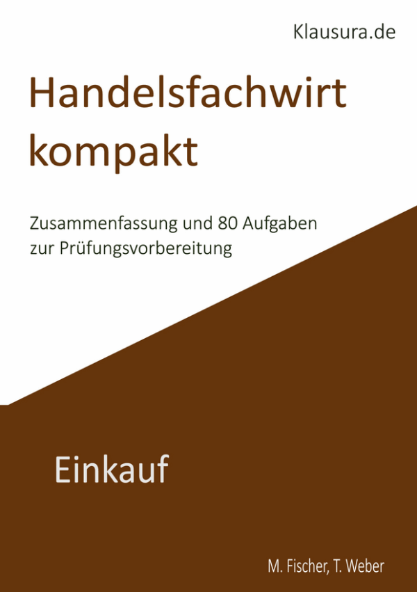 Handelsfachwirt kompakt Zusammenfassung und 80 Aufgaben Einkauf