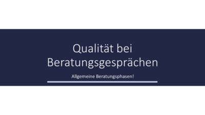 Qualität bei Beratungsgesprächen
