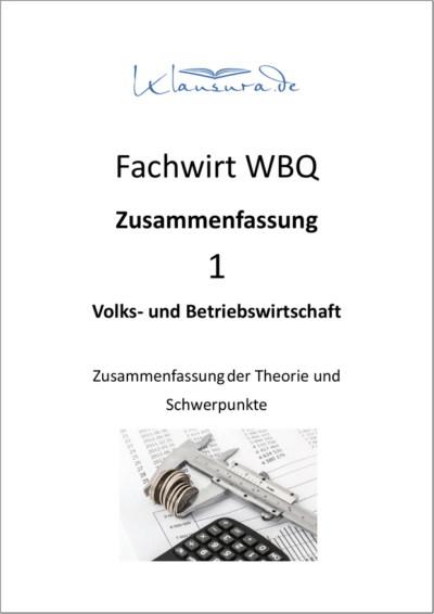 Zusammenfassungen-WFW-VWL/BWL
