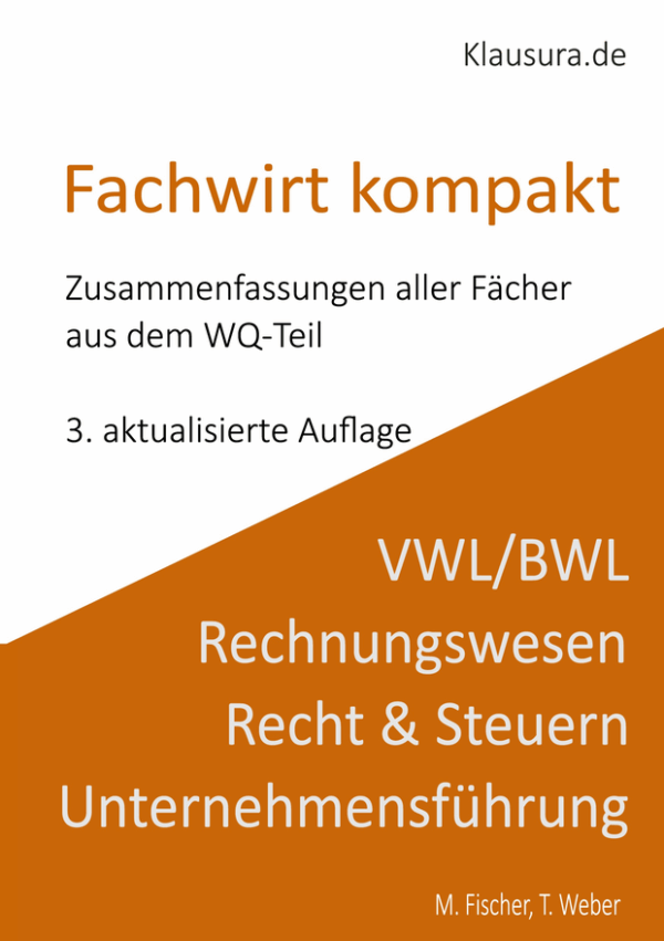 Wirtschaftsfachwirt kompakt Zusammenfassung aller Fächer aus dem WQ-Teil
