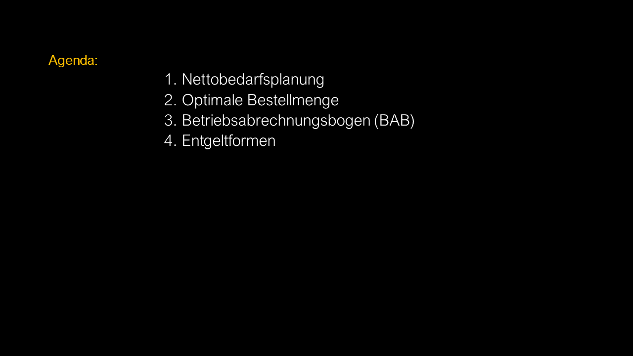 Dozenten-Ausgewählte Themen-BAB-Nettobedarf-Opt. Bestellmenge-Entgeltformen