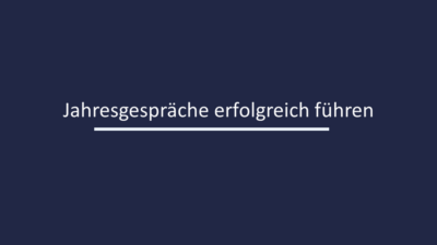 Jahresgespräche erfolgreich führen