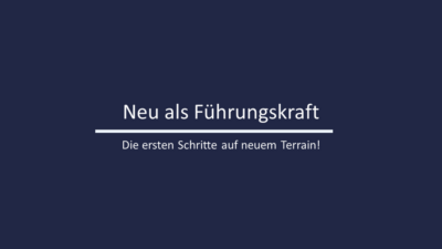 Neu als Führungskraft