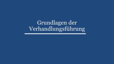 Grundlagen der Verhandlungsführung