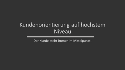 Kundenorientierung auf höchstem Niveau