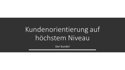 Kundenorientierung auf höchstem Niveau