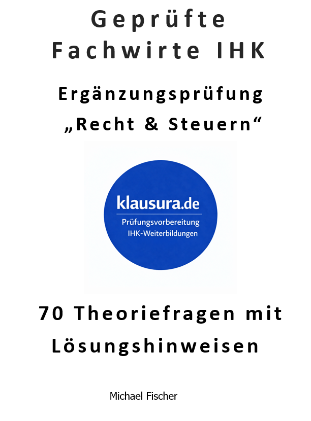 Fachwirt kompakt Mündliche Ergänzungsprüfung Recht & Steuern
