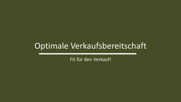 optimale Verkaufsbereitschaft